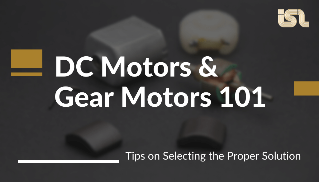 Learn The Basics of DC Motors and Small DC Gear Motors