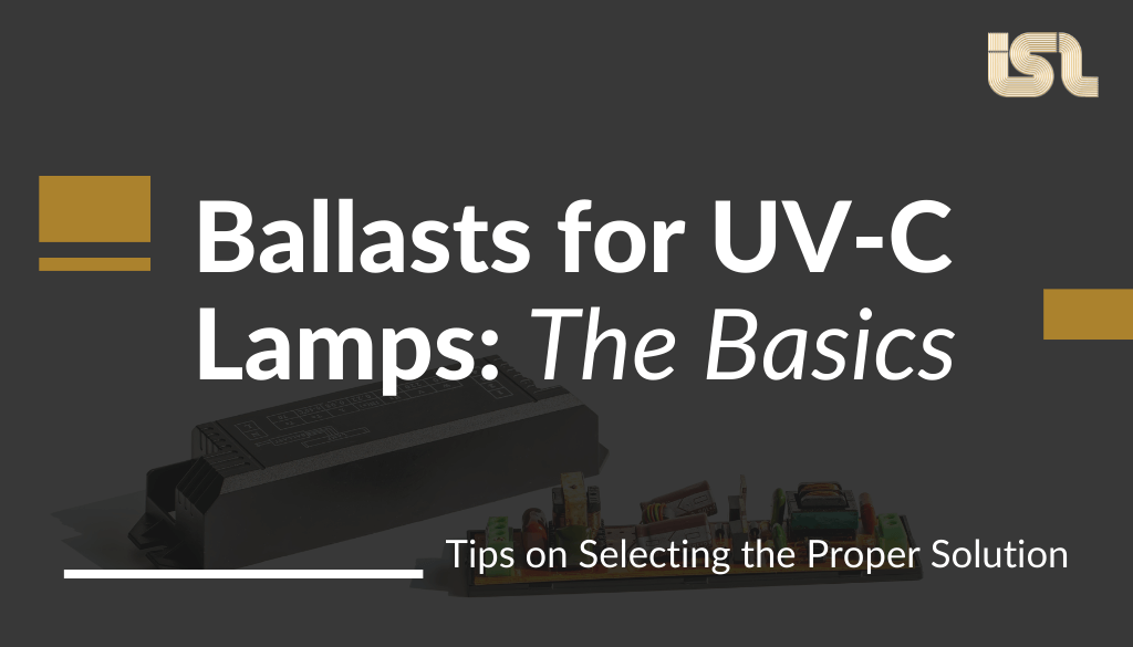 Ballasts for UV-C Lamps – The Basics