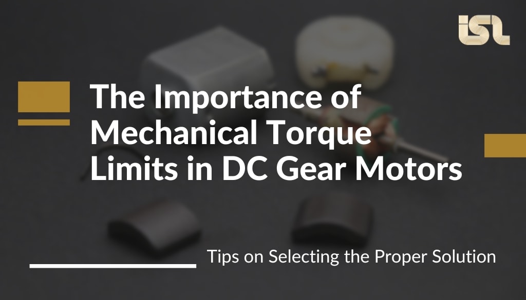 dc gear motor mechanical torque limit design note