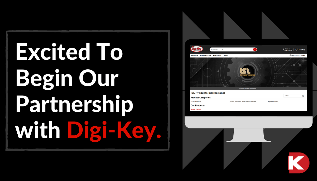 Now Partnering With DigiKey Electronics