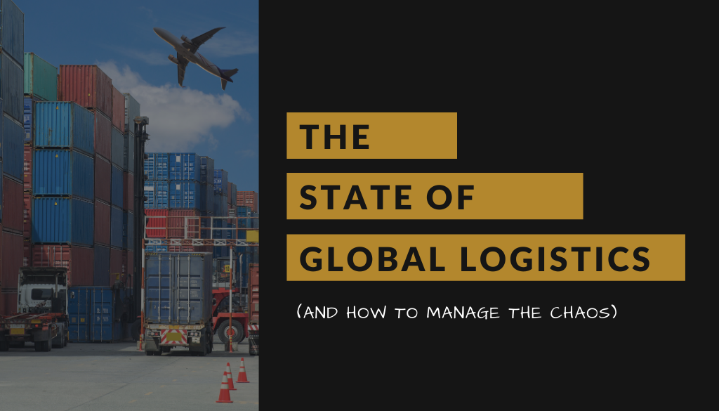 The State of Global Logistics and Impacts of COVID-19